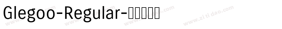 Glegoo-Regular字体转换