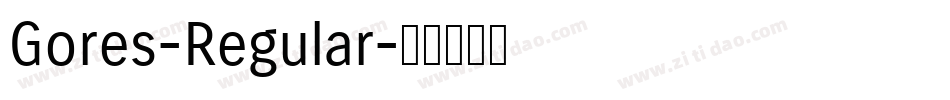 Gores-Regular字体转换