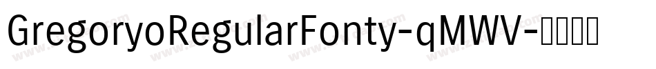 GregoryoRegularFonty-qMWV字体转换