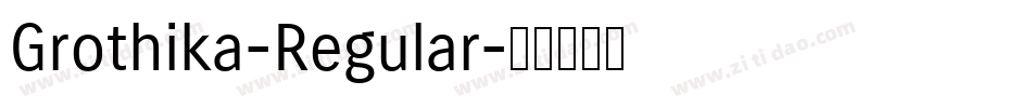 Grothika-Regular字体转换