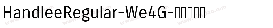 HandleeRegular-We4G字体转换