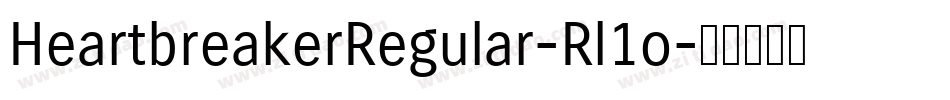HeartbreakerRegular-Rl1o字体转换