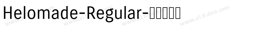 Helomade-Regular字体转换