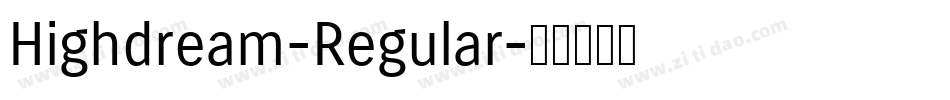 Highdream-Regular字体转换