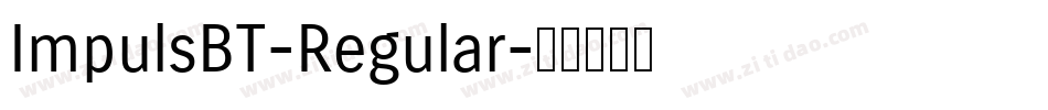 ImpulsBT-Regular字体转换