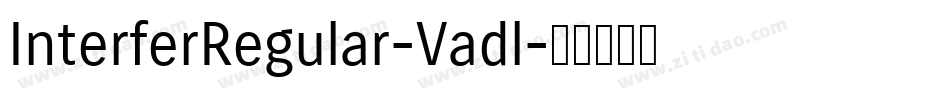 InterferRegular-Vadl字体转换