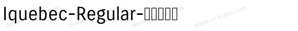 Iquebec-Regular字体转换