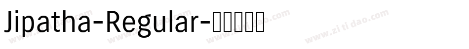 Jipatha-Regular字体转换
