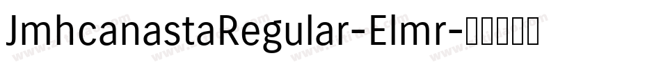 JmhcanastaRegular-Elmr字体转换