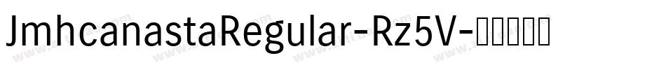 JmhcanastaRegular-Rz5V字体转换