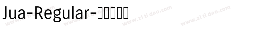 Jua-Regular字体转换