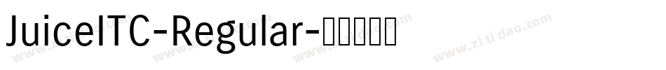 JuiceITC-Regular字体转换 JuiceITC-Regular字体转换