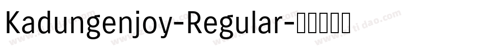 Kadungenjoy-Regular字体转换