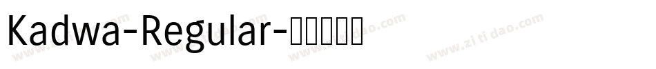 Kadwa-Regular字体转换