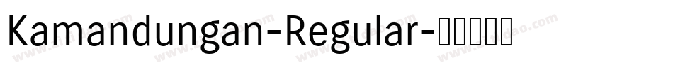 Kamandungan-Regular字体转换