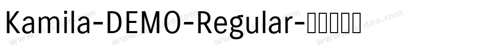 Kamila-DEMO-Regular字体转换