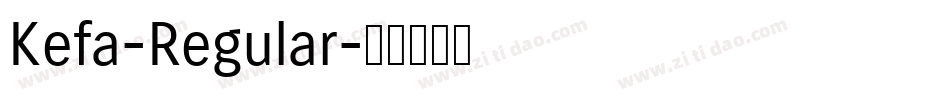 Kefa-Regular字体转换 Kefa-Regular字体转换