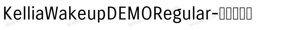 KelliaWakeupDEMORegular字体转换