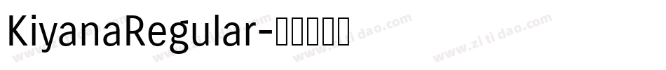 KiyanaRegular字体转换