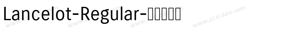 Lancelot-Regular字体转换