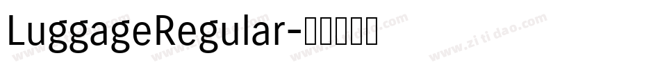 LuggageRegular字体转换