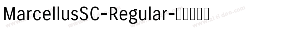MarcellusSC-Regular字体转换