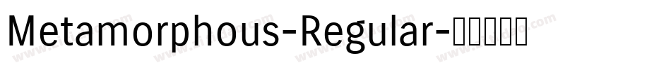 Metamorphous-Regular字体转换