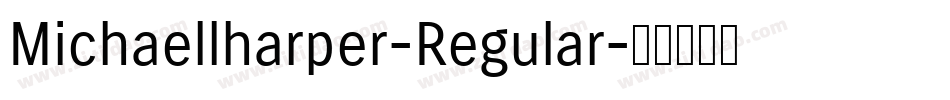 Michaellharper-Regular字体转换