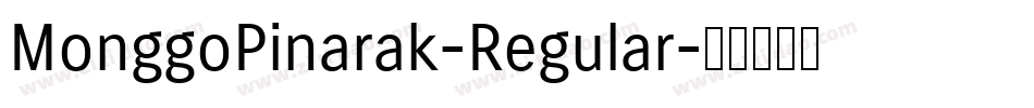 MonggoPinarak-Regular字体转换