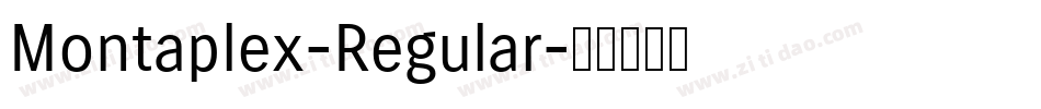 Montaplex-Regular字体转换