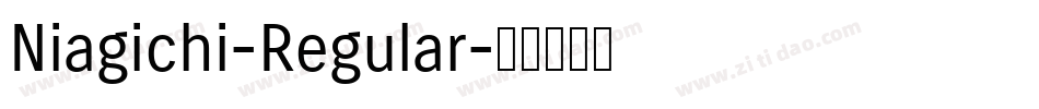Niagichi-Regular字体转换
