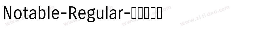 Notable-Regular字体转换 Notable-Regular字体转换