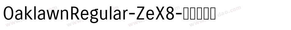 OaklawnRegular-ZeX8字体转换