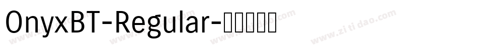 OnyxBT-Regular字体转换