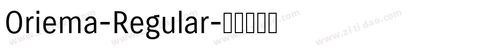 Oriema-Regular字体转换