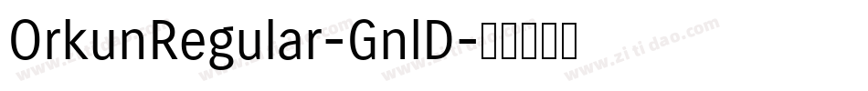 OrkunRegular-GnlD字体转换
