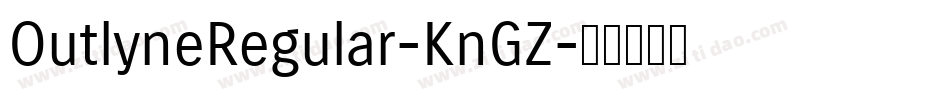 OutlyneRegular-KnGZ字体转换