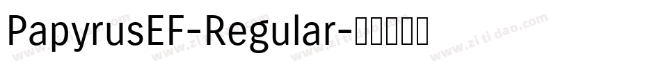 PapyrusEF-Regular字体转换