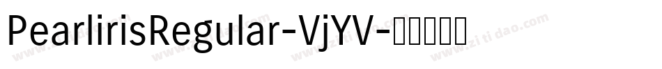 PearlirisRegular-VjYV字体转换