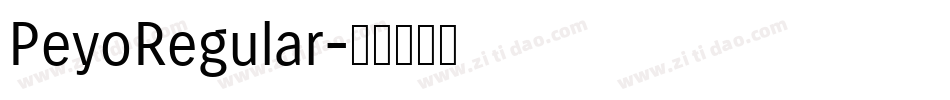 PeyoRegular字体转换 PeyoRegular字体转换