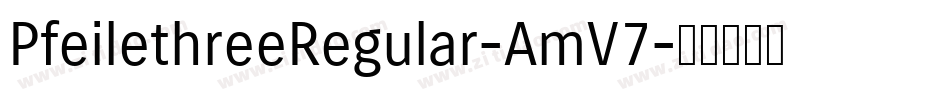 PfeilethreeRegular-AmV7字体转换