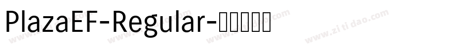 PlazaEF-Regular字体转换