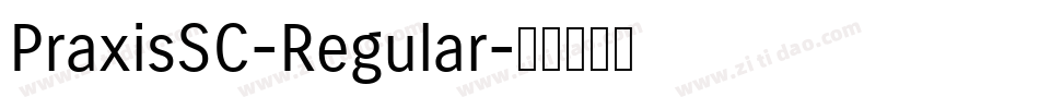 PraxisSC-Regular字体转换