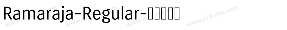 Ramaraja-Regular字体转换