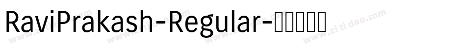 RaviPrakash-Regular字体转换 RaviPrakash-Regular字体转换