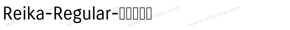 Reika-Regular字体转换