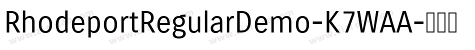 RhodeportRegularDemo-K7WAA字体转换