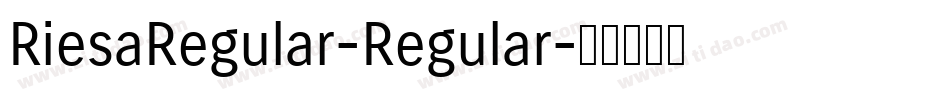 RiesaRegular-Regular字体转换