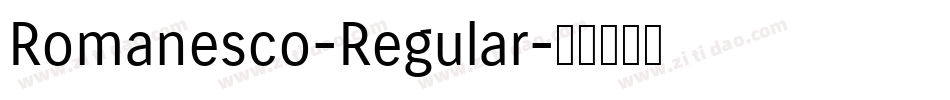 Romanesco-Regular字体转换