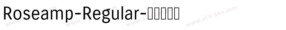 Roseamp-Regular字体转换
